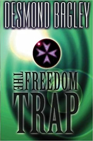 The Freedom Trap by Desmond Bagley