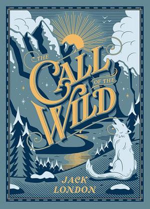 The Call of the Wild by Jack London