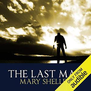 The Last Man by Mary Shelley