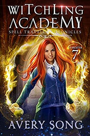Witchling Academy : Semester Seven by Avery Song
