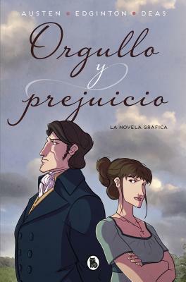 Orgullo Y Prejuicio: La Novela Gráfica by Jane Austen