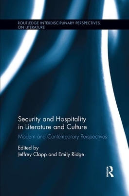 Security and Hospitality in Literature and Culture: Modern and Contemporary Perspectives by 