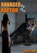 Ravaged By the Raptor by Christie Sims