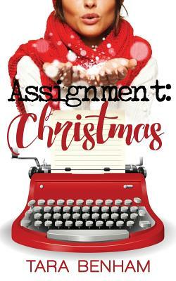 Assignment: Christmas by Tara Benham