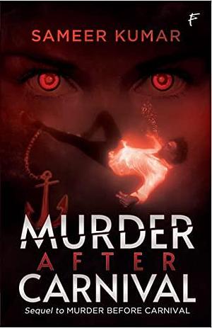 Murder After Carnival by Sameer Kumar, Sameer Kumar