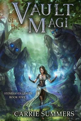 Vault of the Magi: A Litrpg Adventure by Carrie Summers