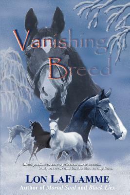 Vanishing Breed by Lon Laflamme