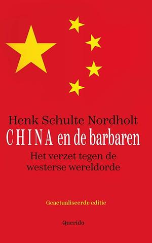 China en de barbaren by Henk Schulte Nordholt