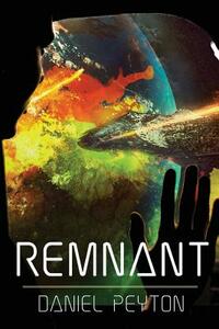 Remnant by Daniel Peyton