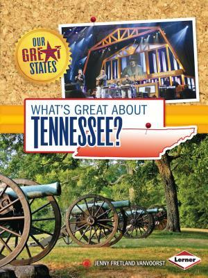 What's Great about Tennessee? by Jenny Fretland Vanvoorst