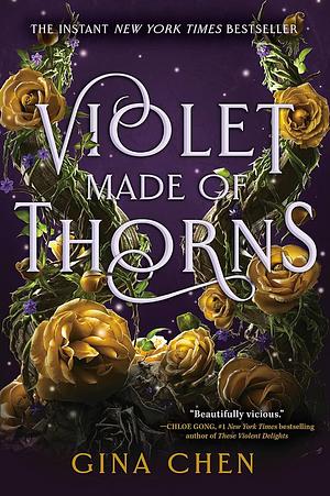 Violet Made of Thorns by Gina Chen