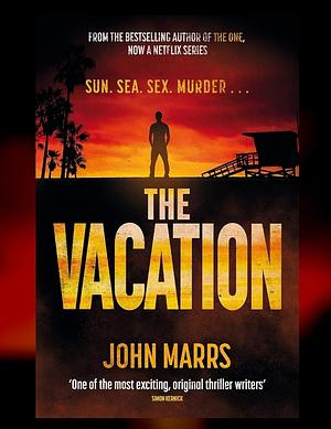 The Vacation: A Novel by John Marrs