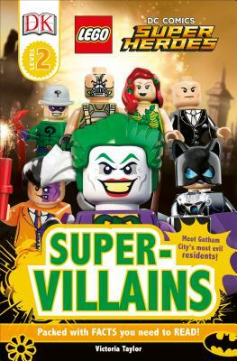 Lego DC Super Heroes: Super-Villains by Victoria Taylor