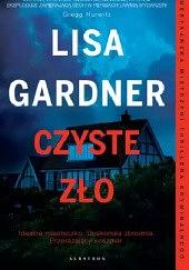 Czyste zło by Lisa Gardner