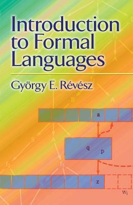 Introduction to Formal Languages by Gyorgy E. Revesz, Mathematics