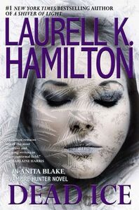 Dead Ice by Laurell K. Hamilton