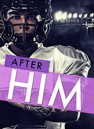 After Him by Naike Ror