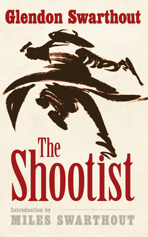 The Shootist by Glendon Swarthout, Miles Hood Swarthout