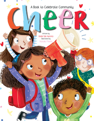 Cheer: A Book to Celebrate Community by Uncle Ian Aurora