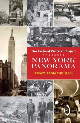 New York Panorama: Essays from the 1930s by Federal Writers' Project