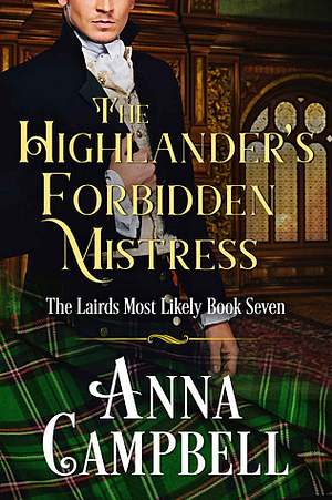 The Highlander's Forbidden Mistress by Anna Campbell