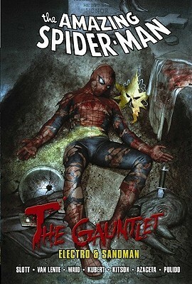 Spider-Man: The Gauntlet Volume 1 - Electro & Sandman by Adam Kubert, Dan Slott, Barry Kitson, Javier Pulido, Tom Peyer, Paul Azaceta, Fred Van Lente