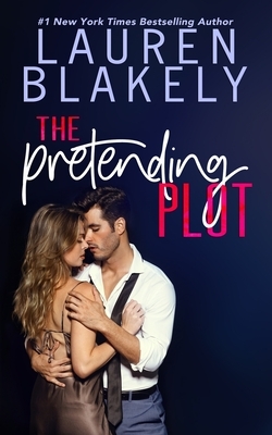 The Pretending Plot by Lauren Blakely