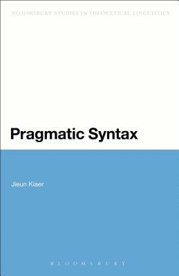 Pragmatic Syntax by Jieun Kiaer