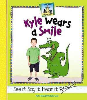 Kyle Wears a Smile by Mary Elizabeth Salzmann