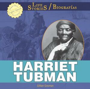 Harriet Tubman by Gillian Gosman