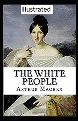 The White People Illustrated by Arthur Machen