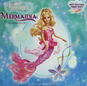 Barbie Fairytopia: Mermaidia: A Storybook by Mary Man-Kong