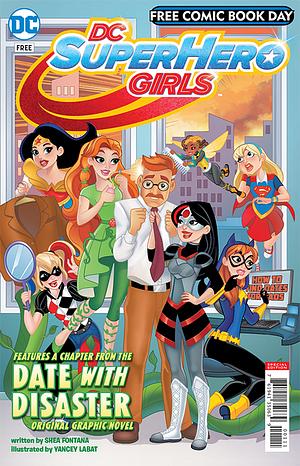 DC Super Hero Girls - Free Comic Book Day by Shea Fontana