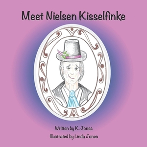 Meet Nielsen Kisselfinke by K. Jones