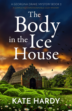 The Body in the Ice House by Kate Hardy, Kate Hardy, Kate Hardy