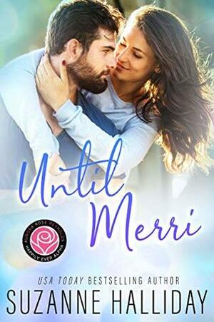 Until Merri by Suzanne Halliday