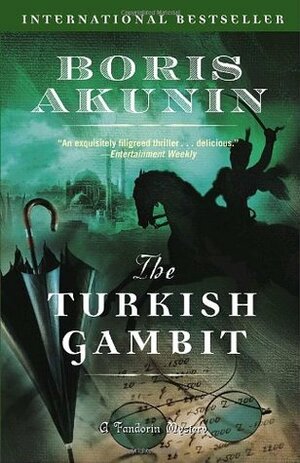 The Turkish Gambit: A Novel by Boris Akunin