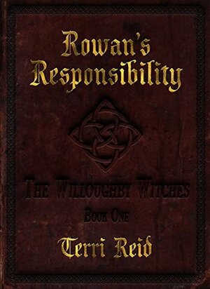 Rowan's Responsibility by Terri Reid