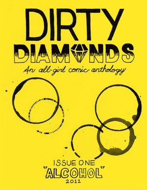 Dirty Diamonds #1 - Alcohol by Dre Grigoropol, Kelly Phillips, Claire Folkman, Carey Pietsch