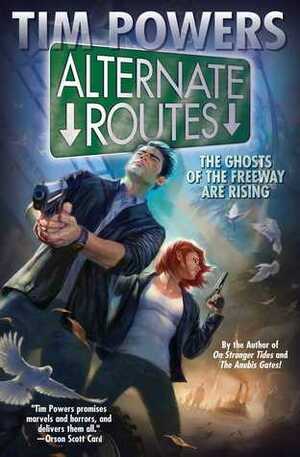 Alternate Routes by Tim Powers