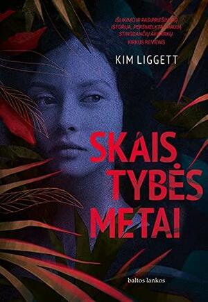 Skaistybės metai by Kim Liggett