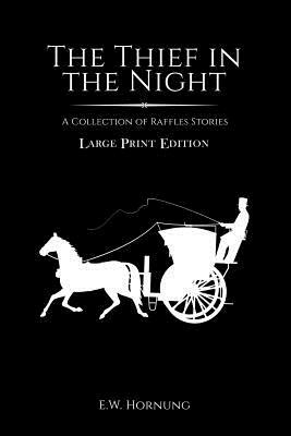 The Thief in the Night by E. W. Hornung