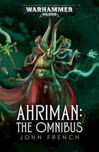 Ahriman: The Omnibus by John French
