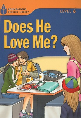 Does He Love Me?: Foundations Reading Library 6 by Rob Waring, Maurice Jamall