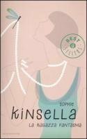 La ragazza fantasma by Sophie Kinsella