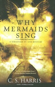 Why Mermaids Sing by C.S. Harris