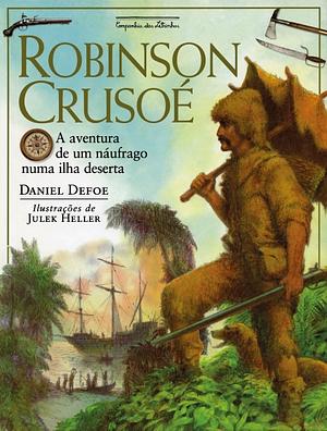 Robinson Crusoé: A Aventura de um Náufrago numa Ilha Deserta by Daniel Defoe