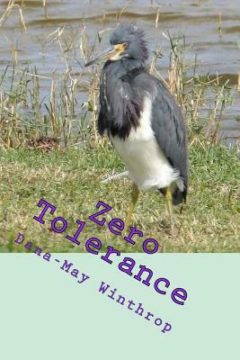 Zero Tolerance by Dana-May Winthrop