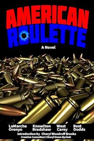 American Roulette: A Novel by Sherry Knowlton, Cheryl Woodruff-Brooks, Pat LaMarche