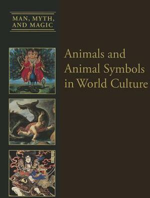 Animals and Animal Symbols in World Culture by Edward Allworthy Armstrong